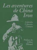 Aventures de China Iron (Les) [nouvelle édition]